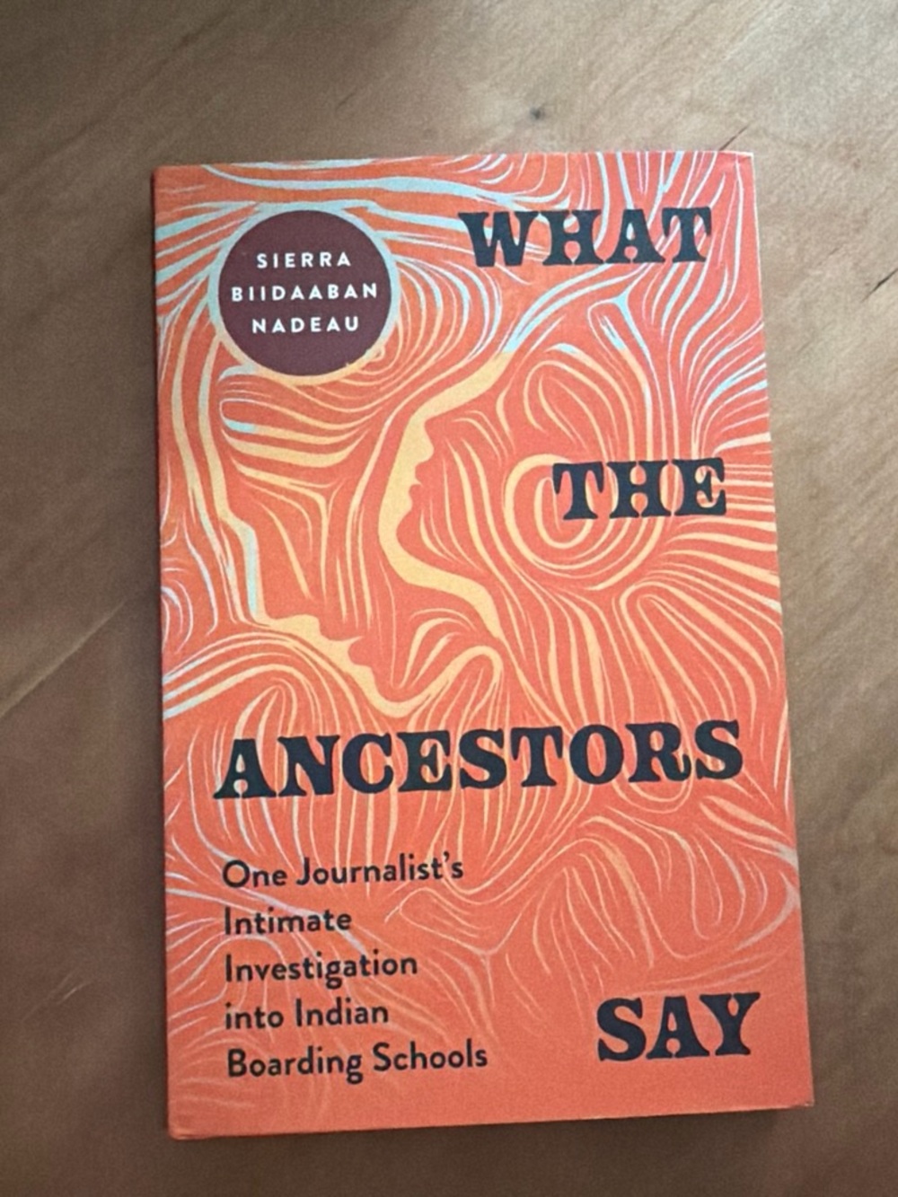 What the Ancestors Say by - Orange hardcover